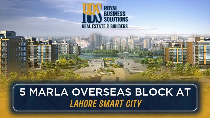 5 Marla Overseas Block at the Lahore Smart City