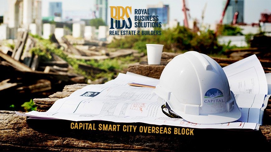 Capital Smart City Overseas Block Development and Price Update