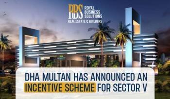 DHA Multan has announced an incentive scheme for Sector V
