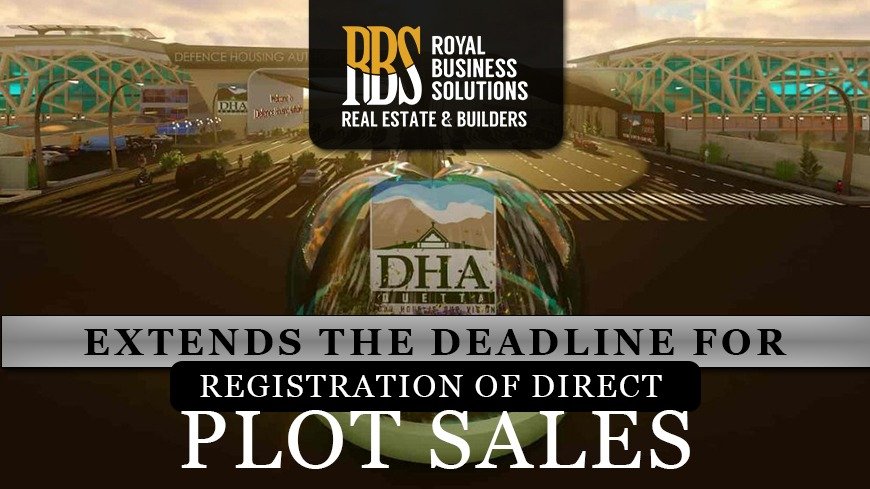 DHA Quetta to extend deadline for registration of direct sale of plots