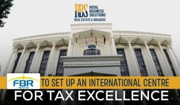 FBR Plans to Establish International Centre of Tax Excellence