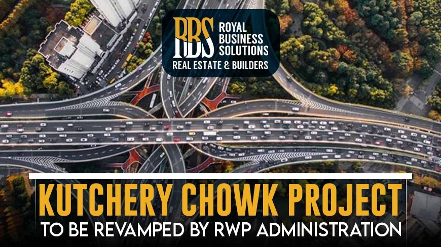 Kutchery Chowk project to be revamped by RWP administration