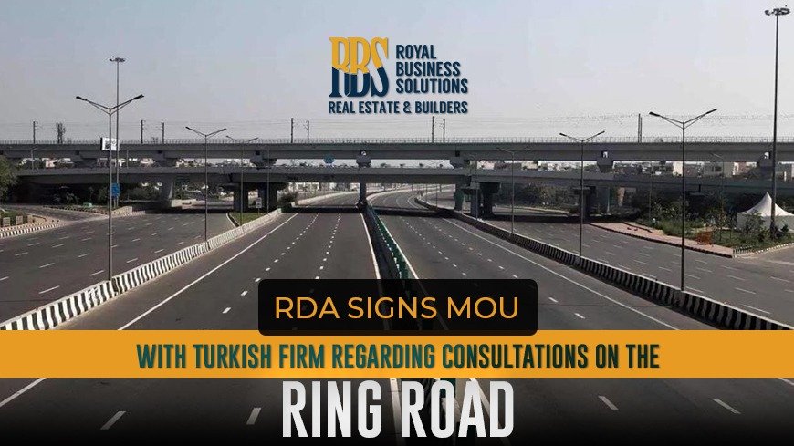 RDA signs MoU with Turkish firm regarding consultations on the Ring Road