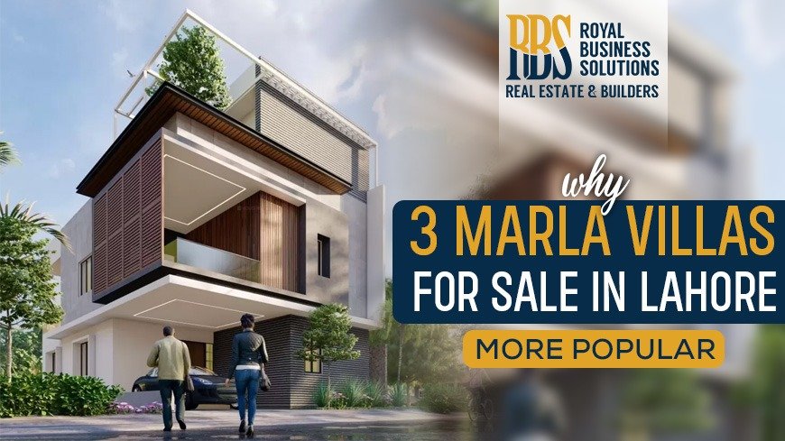 Why Are 3 Marla Villas for Sale in Lahore More Popular