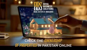 An overview of how to check the ownership of properties in Pakistan online