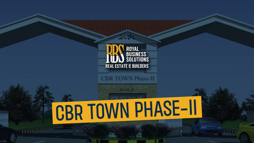 CBR Town Phase-II