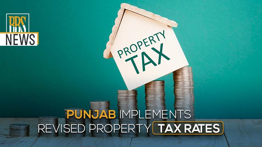 Punjab implements revised property tax rates