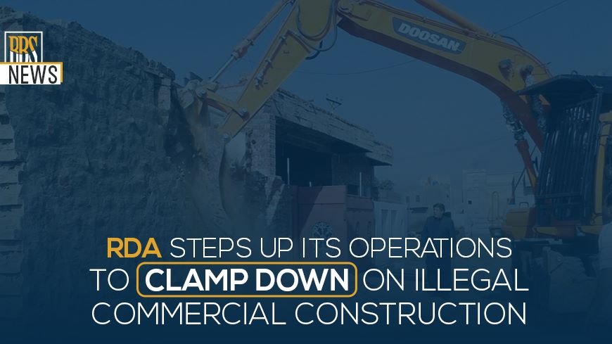 RDA Steps Up Its Operations To Clamp Down On Illegal Commercial Construction