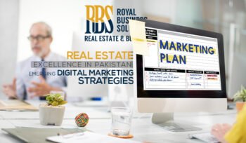Real Estate Excellence in Pakistan Emerging Digital Marketing Strategies