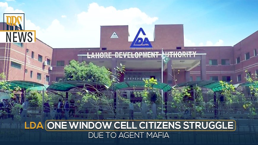 LDA One Window Cell Citizens Struggle Due to Agent Mafia
