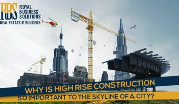 Why is high rise construction so important to the skyline of a city