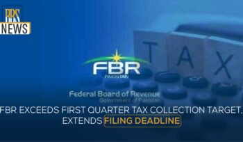 FBR exceeds first quarter tax collection target, extends filing deadline