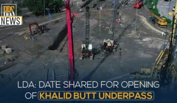 LDA Date shared for opening of Khalid Butt Underpass