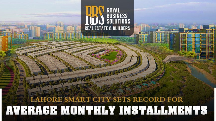 Lahore Smart City sets record for average monthly installments