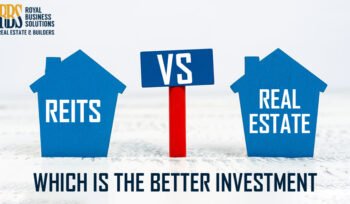 REITs Vs Real Estate Which is the Better Investment