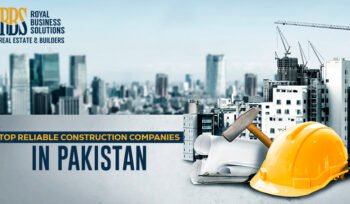 Top Reliable Construction Companies in Pakistan