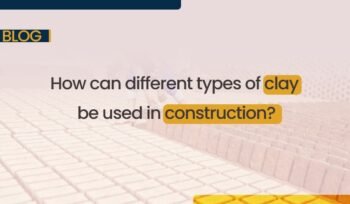 How can different types of clay be used in construction