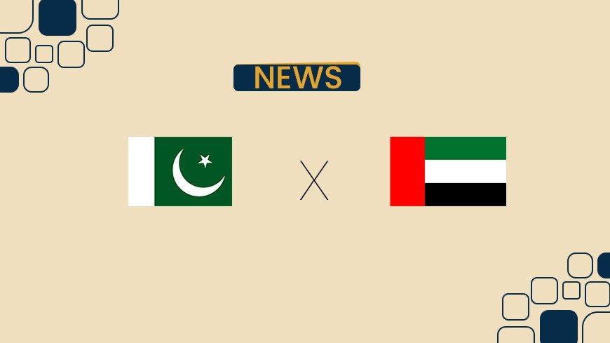 Pakistan and UAE Strengthen Ties with Multi-Billion-Dollar MoUs