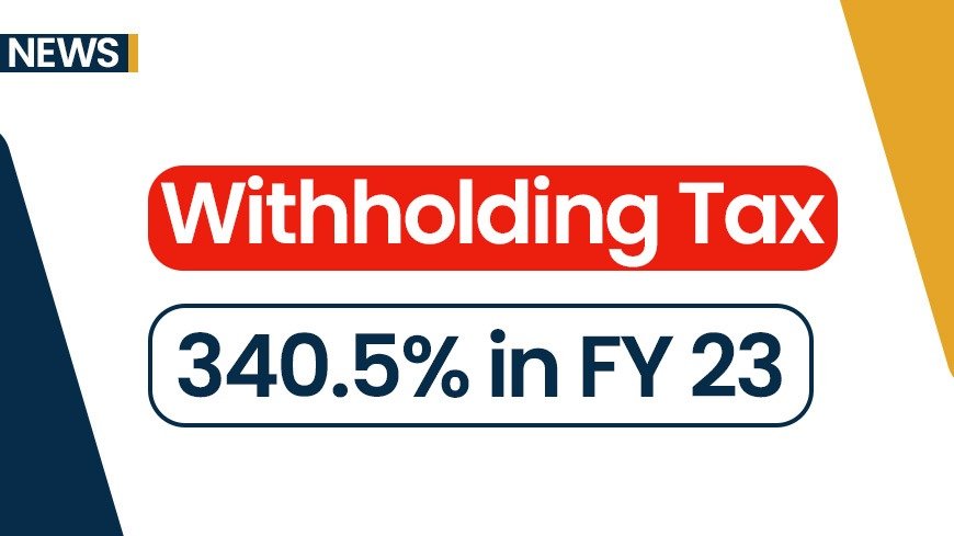 WHT Collection Recorded at 340.5% in FY 23