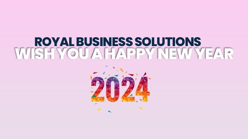 Royal Business Solutions Wish You a Happy New Year