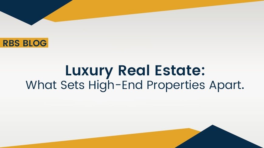 What Sets High-End Properties Apart