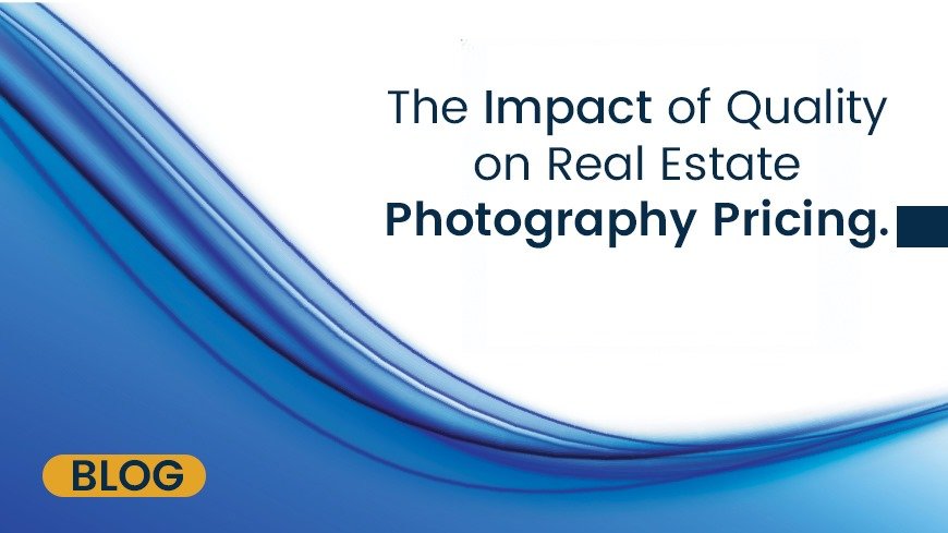 How the quality of real estate photography impacts pricing