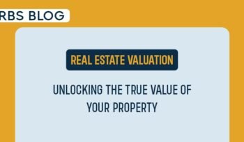 Real Estate Valuation: Unlocking the True Value of Your Property