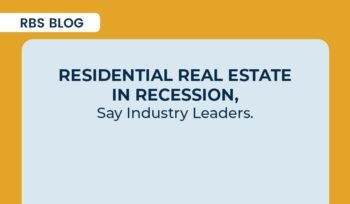 Residential Real Estate in Recession, Say Industry Leaders