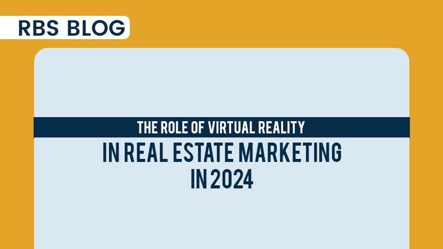 Role of Virtual Reality in Real Estate Marketing in 2024