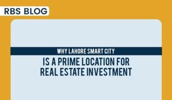 Why Lahore Smart City Is a Prime Location for Real Estate Investment