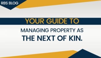 Your Guide to Managing Property as the Next of Kin