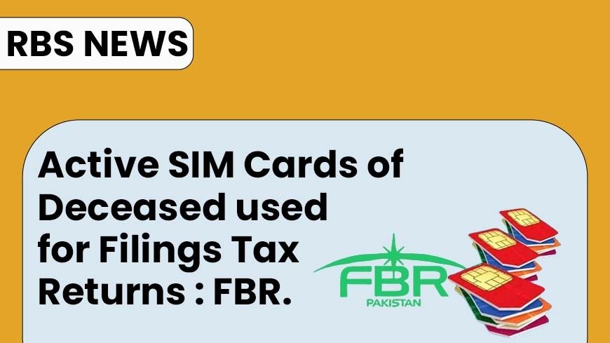 Active SIM cards of deceased used for filings tax returns