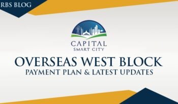 Capital Smart City; Overseas West Block Payment Plan & Latest Updates