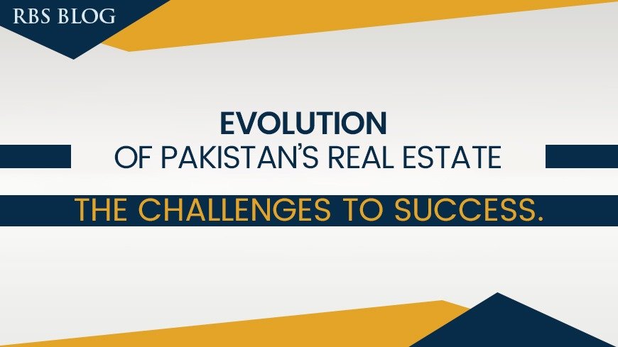 Evolution of Pakistan’s Real Estate