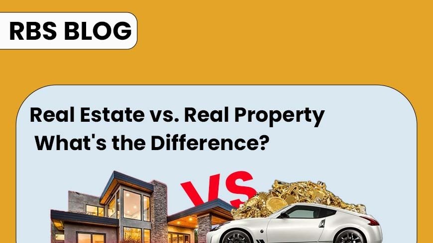 Real Estate vs Real Property