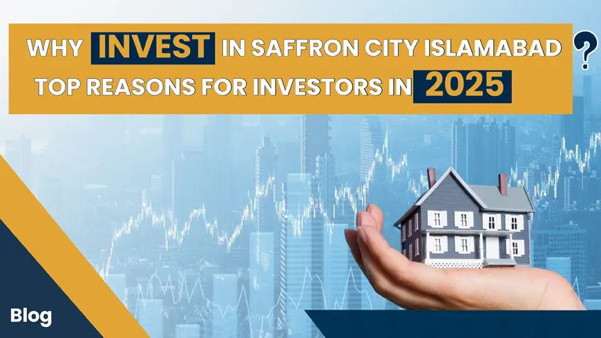 Why invest in Saffron City Islamabad