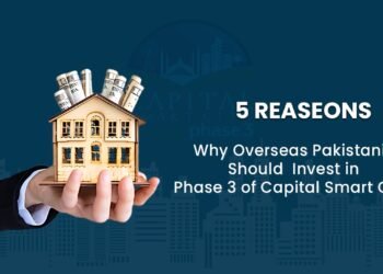 5 reasons why overseas Pakistanis should invest in Capital Smart City Phase 3