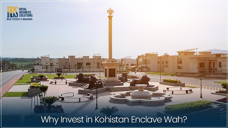 Why Invest in Kohistan Enclave Wah